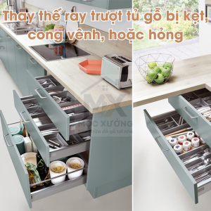 Thay thế ray trượt tủ gỗ bị kẹt, cong vênh, hoặc hỏng