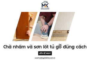 Chà nhám và sơn lót tủ gỗ đúng cách