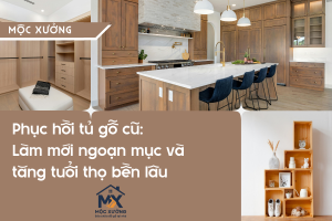 Phục hồi tủ gỗ cũ: Làm mới ngoạn mục và tăng tuổi thọ bền lâu