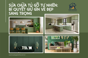 Sửa chữa tủ gỗ tự nhiên: Bí quyết giữ gìn vẻ đẹp sang trọng