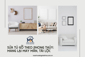Sửa tủ gỗ theo phong thủy: Mang lại may mắn, tài lộc