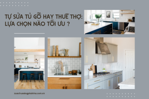 Tự sửa tủ gỗ hay thuê thợ: Lựa chọn nào tối ưu ?
