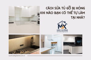 Cách sửa tủ gỗ bị hỏng: Khi nào bạn có thể tự làm tại nhà?