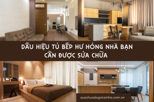 Dấu hiệu tủ bếp hư hỏng nhà bạn cần được sửa chữa