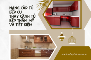 Nâng cấp tủ bếp cũ: Thay cánh tủ bếp thẩm mỹ và tiết kiệm