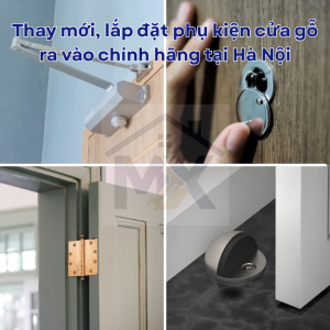 Thay mới, lắp đặt phụ kiện cửa gỗ ra vào chính hãng tại Hà Nội
