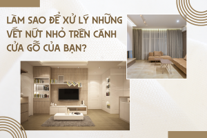 Làm sao để xử lý những vết nứt nhỏ trên cánh cửa gỗ của bạn?